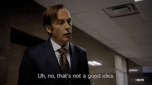 Defense Lawyer Saul Goodman Bad Idea GIF | GIFDB.com