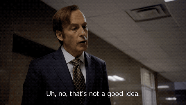 Defense Lawyer Saul Goodman Bad Idea GIF | GIFDB.com
